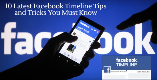 10-latest-facebook-timeline-tips-and-tricks-you-must-know-1